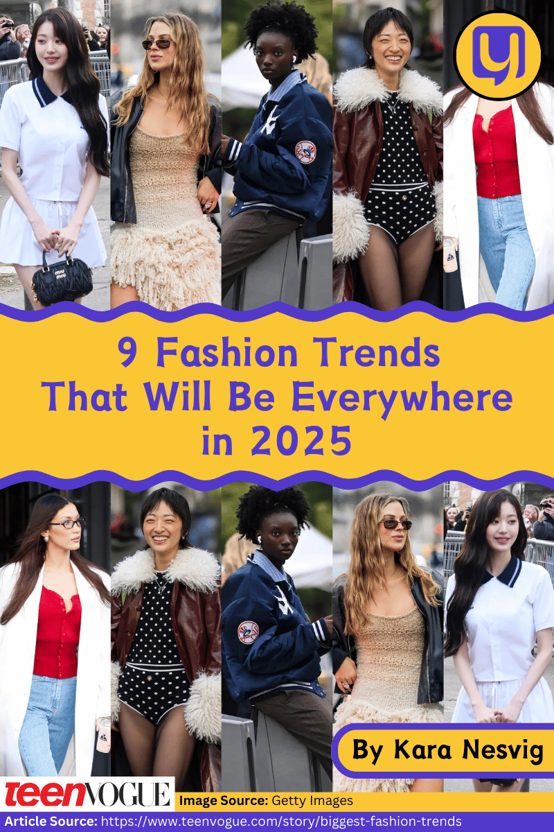 9 Fashion Trends That Will Be Everywhere in 2025