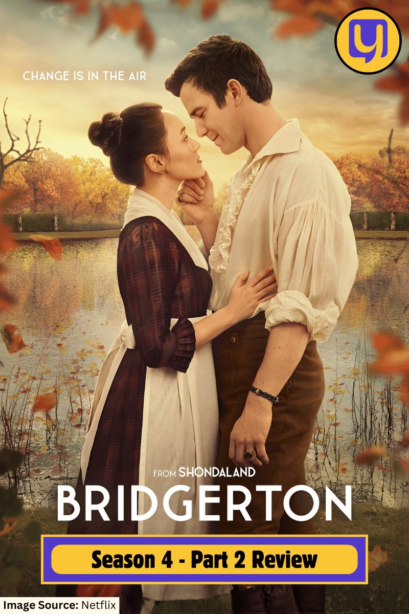 Bridgerton: Season 4 - Part 2 Review