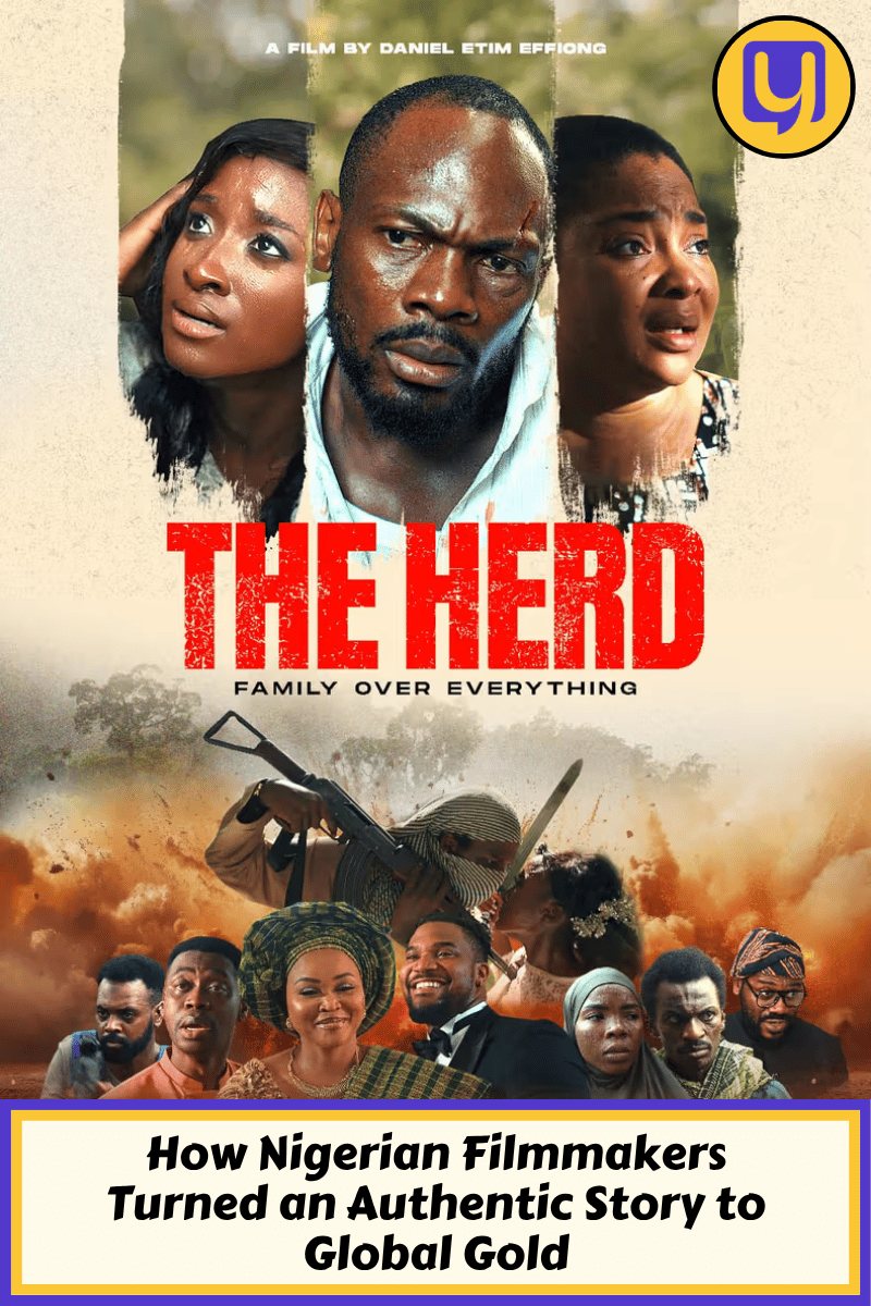 How Nigerian Filmmakers Turned an Authentic Story to Global Gold