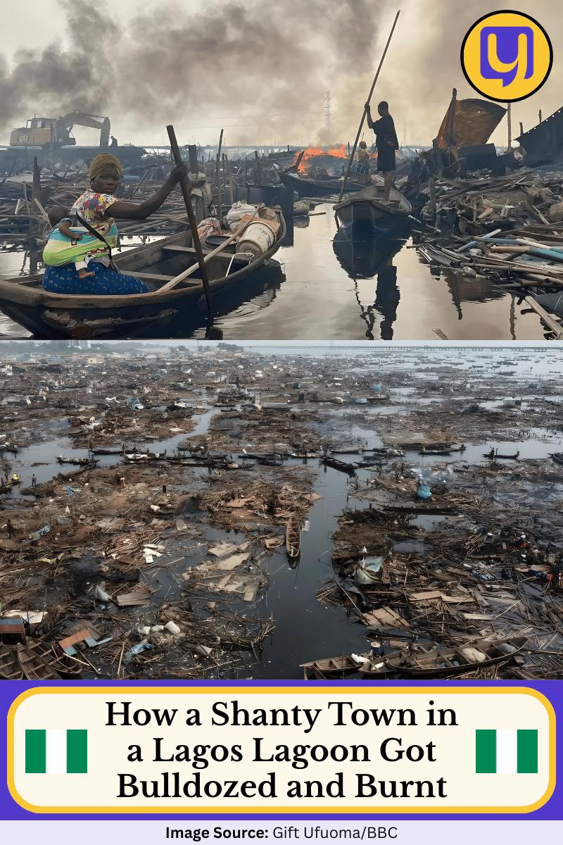 How a Shanty Town in a Lagos Lagoon Got Bulldozed and Burnt