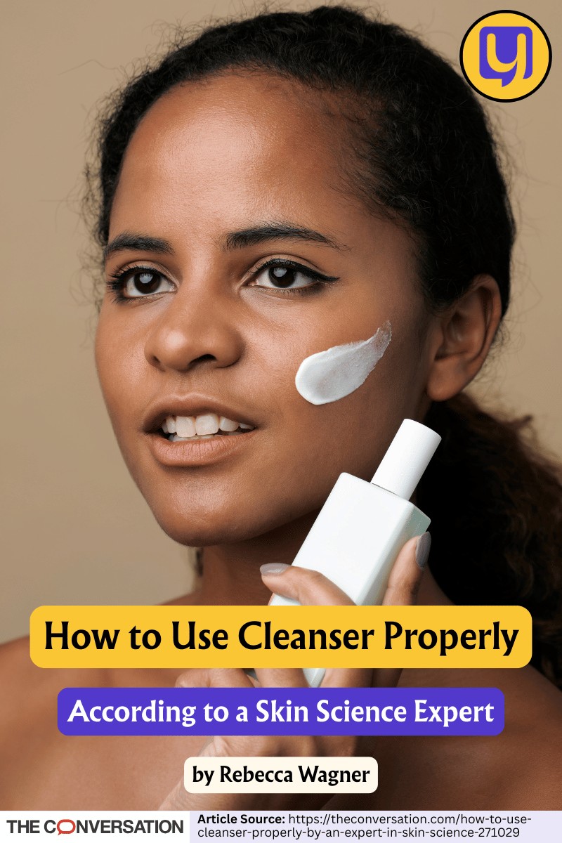How to Use Cleanser Properly