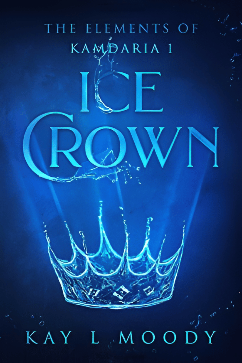 Ice Crown: The Elements of Kamdaria 1