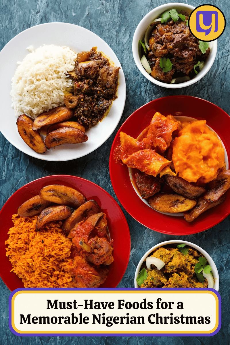 Must-Have Foods for a Memorable Nigerian Christmas