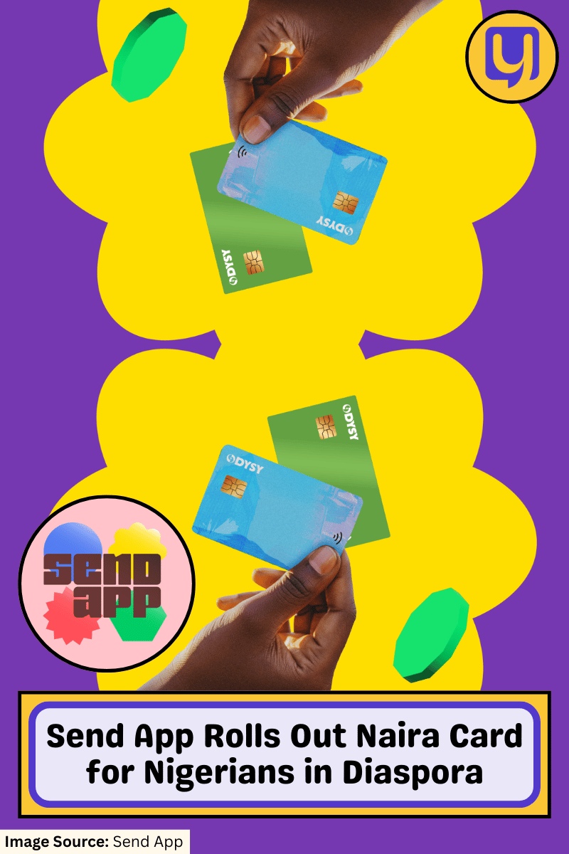 Send App Rolls Out Naira Card for Nigerians in Diaspora