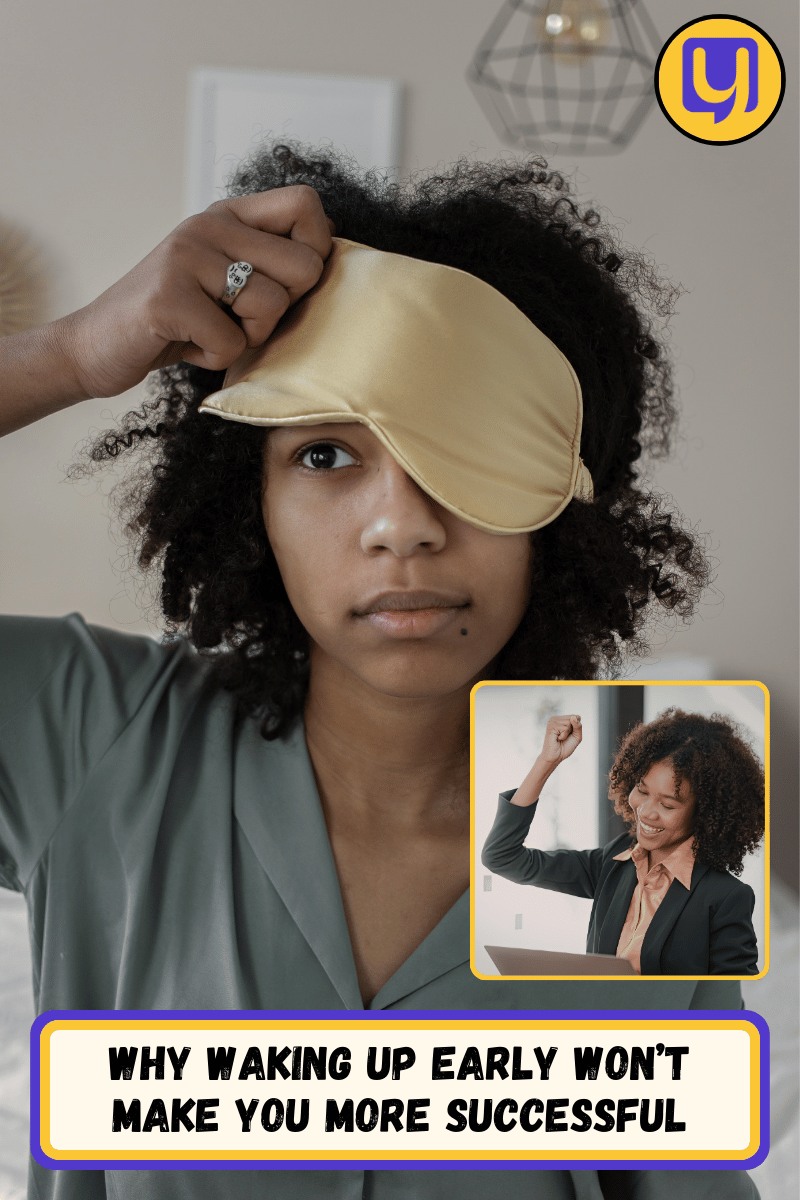 Why Waking Up Early Won’t Make You More Successful