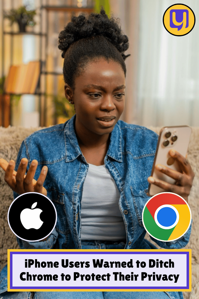 iPhone Users Warned to Ditch Chrome to Protect Their Privacy